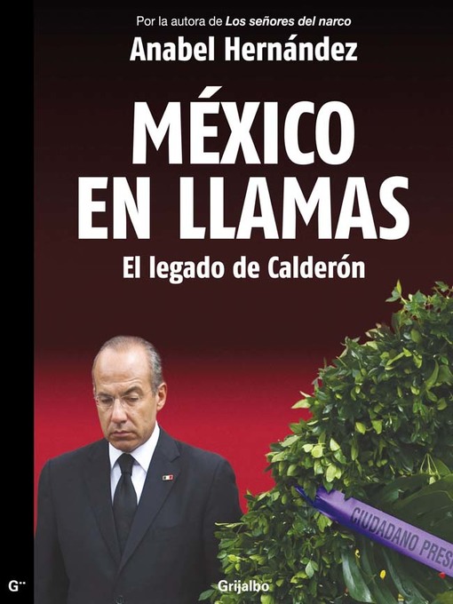 Title details for México en Llamas by Anabel Hernández - Available